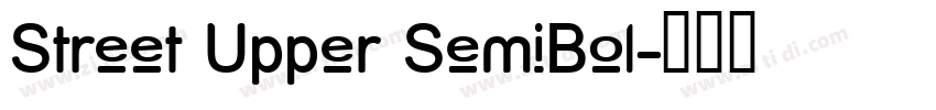 Street Upper SemiBol字体转换